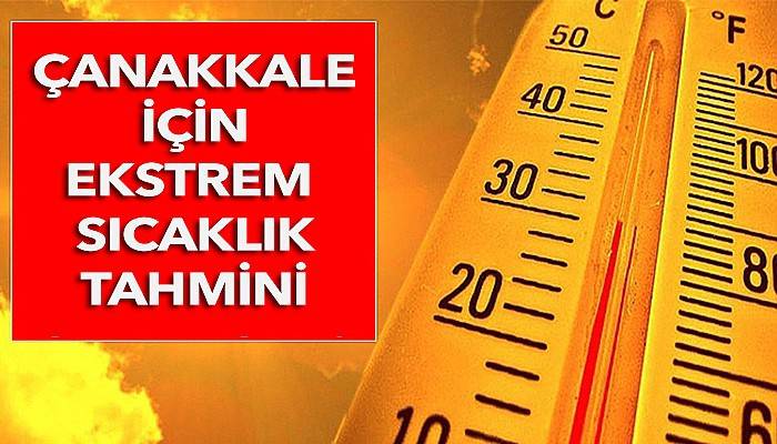 Meteorolojiden Çanakkale için uyarı!