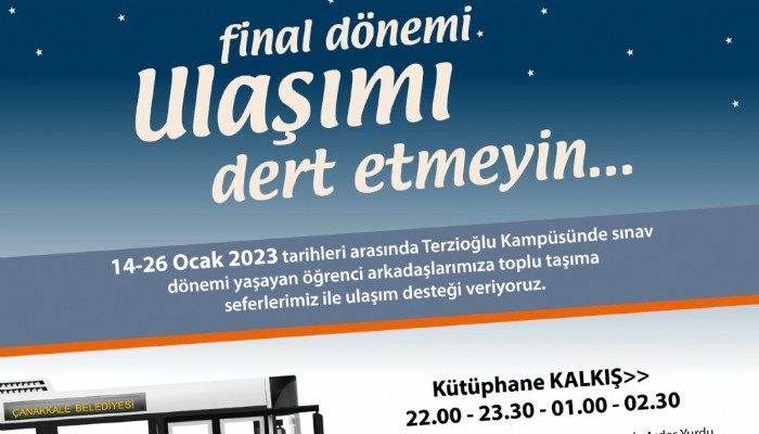 “Final Dönemi Ulaşımı Dert Etmeyin”