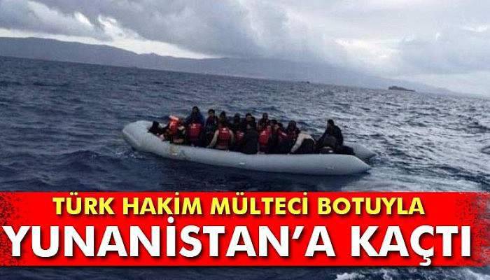 Türk hakim mülteci botuyla Yunanistan’a kaçtı
