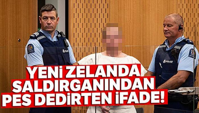 Yeni Zelanda saldırganından pes dedirten ifade