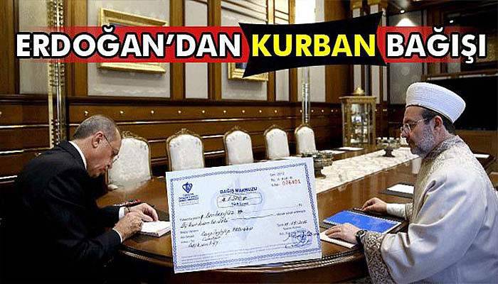 Erdoğan’dan Diyanet’e kurban bağışı