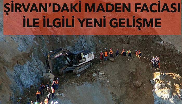 Şirvan’daki maden faciası ile ilgili 4 kişi gözaltına alındı