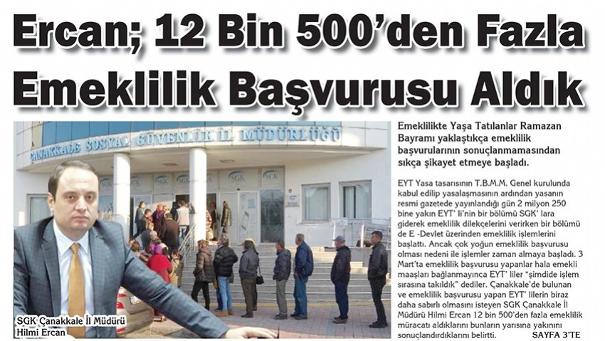 12 Bin 500’den Fazla Emeklilik Başvurusu Aldık