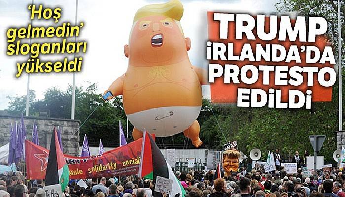 Trump, İrlanda'da protesto edildi