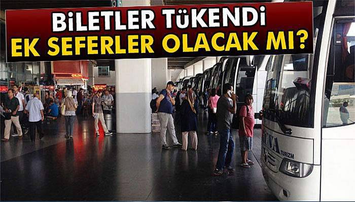 Biletler tükenince ek seferler konuldu