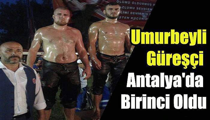  Umurbeyli Güreşçi Antalya'da Birinci Oldu