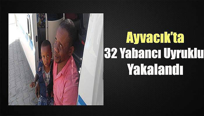 Çanakkale’de 32 Yabancı Uyruklu Yakalandı