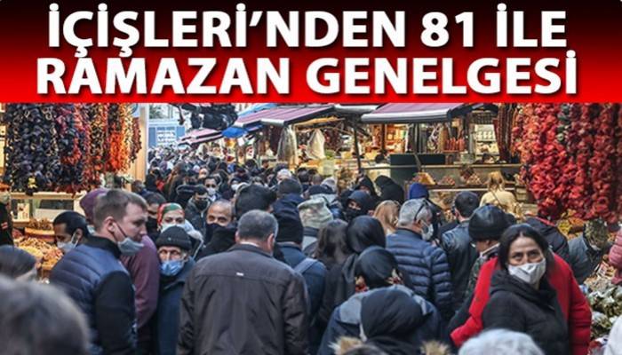 İçişleri Bakanlığı'ndan 81 ile 'Ramazan Tedbirleri' genelgesi