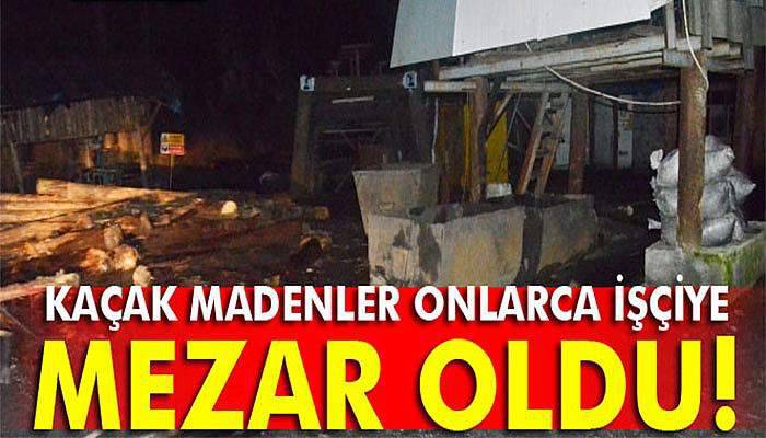 Kaçak madenler onlarca işçiye mezar oldu