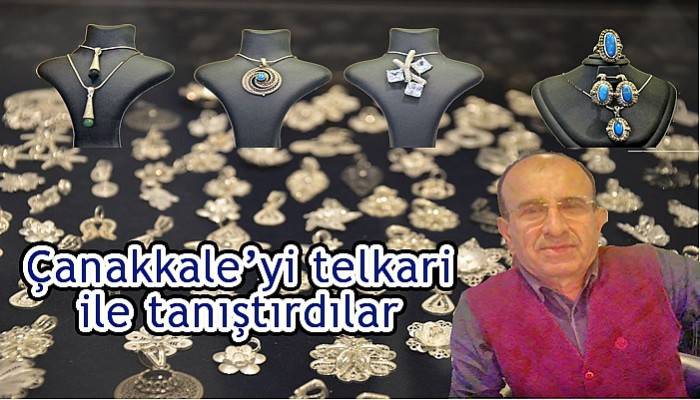 Çanakkale'yi telkari ile tanıştırdılar 