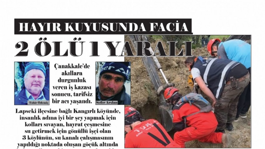 HAYIR KUYUSUNDA FACİA   2 ÖLÜ 1 YARALI  