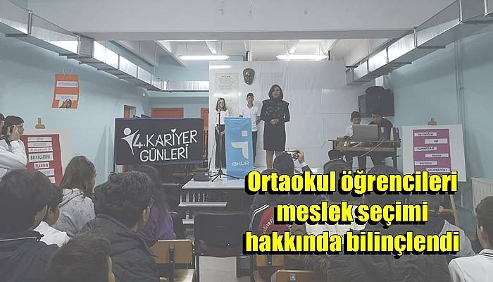 Ortaokul öğrencileri meslek seçimi hakkında bilinçlendi