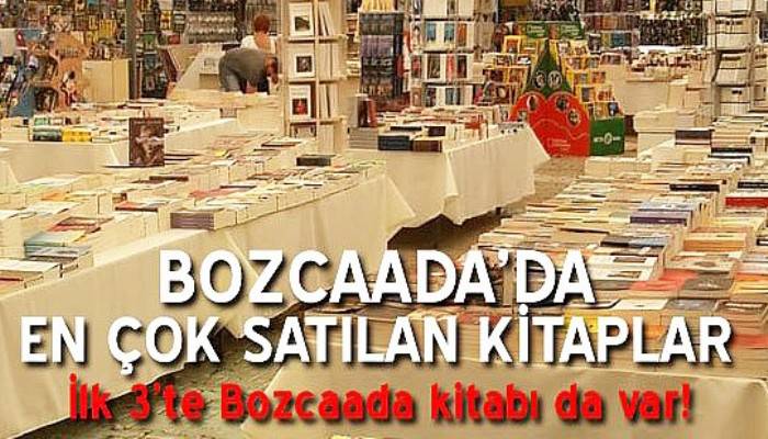 'Bozcaada Kitap Festivali'nde en çok satılan kitapları açıklandı