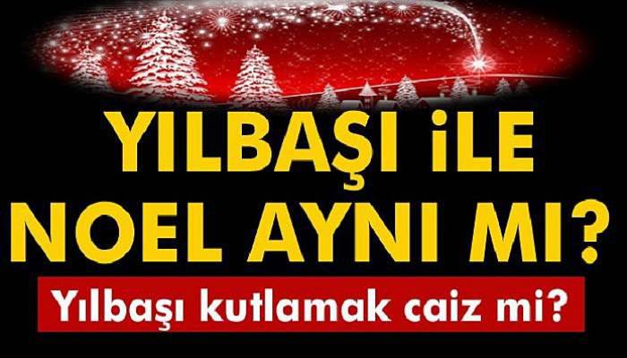 Yılbaşı ile Noel aynı mı?