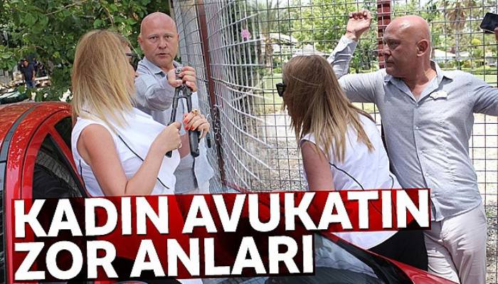 Milli Parkların kararını uygulamak isteyen kadın avukatın zor anları