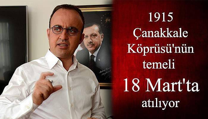  1915 Çanakkale Köprüsü'nün temeli 18 Mart'ta atılıyor