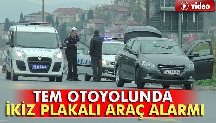 TEM otoyolunda ikiz plakalı araç alarmı