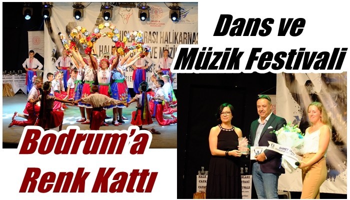 Dans ve Müzik Festivali Bodrum’a Renk Kattı