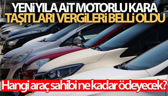 Yeni yıla ait motorlu kara taşıtları vergileri belli oldu