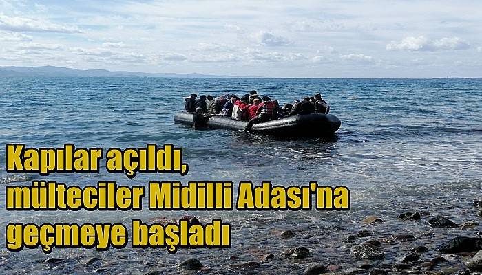 Kapılar açıldı, mülteciler Midilli Adası'na geçmeye başladı   