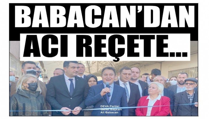 BABACAN’DAN ACI REÇETE…