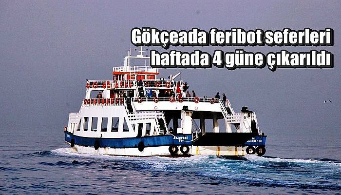 Gökçeada feribot seferleri haftada 4 güne çıkarıldı