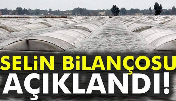 İşte sel felaketinin bilançosu 