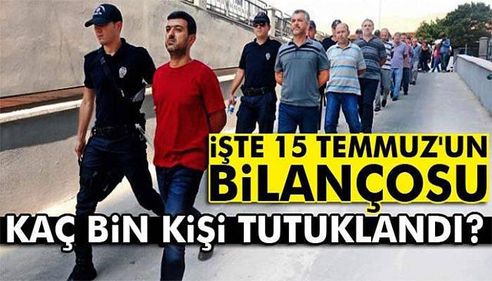 22 bin kişi tutuklandı