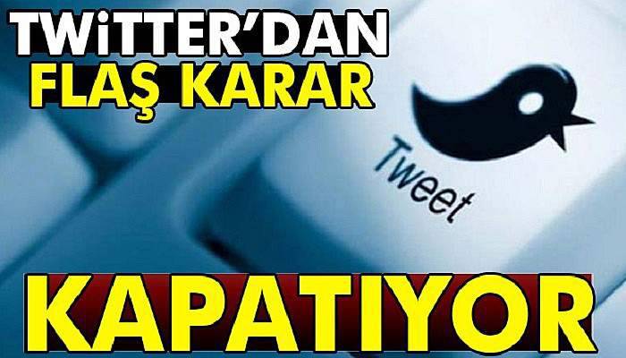 Twitterdan flaş karar