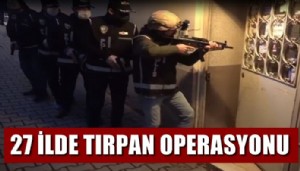 Suç Örgütlerine Yönelik 27 İlde Tırpan Operasyonu (VİDEO)