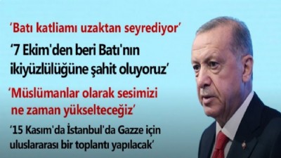 Cumhurbaşkanı Erdoğan'dan Batı'ya Gazze tepkisi (VİDEO)