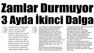 Zamlar Durmuyor 3 Ayda İkinci Dalga