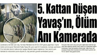 5. kattan düşen Yavaş’ın ölüm anı kamerada