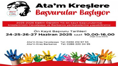 Ata'm Kreşlerde Ön Kayıtlar Başlıyor