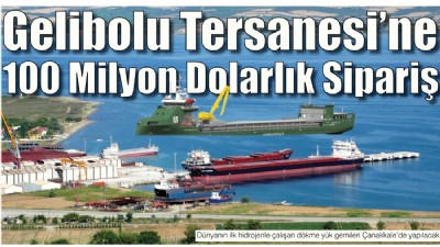 Gelibolu Tersanesi’ne 100 Milyon Dolarlık Sipariş