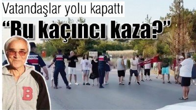 Vatandaşlar yolu kapattı: “Bu kaçıncı kaza?”